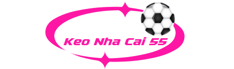 Kèo Nhà Cái 55 - Cập Nhật Tỷ Lệ Kèo Nhà Cái Nhanh Và Chuẩn